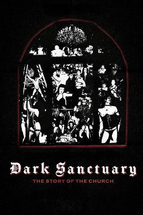 Dark Sanctuary: The Story of The Church